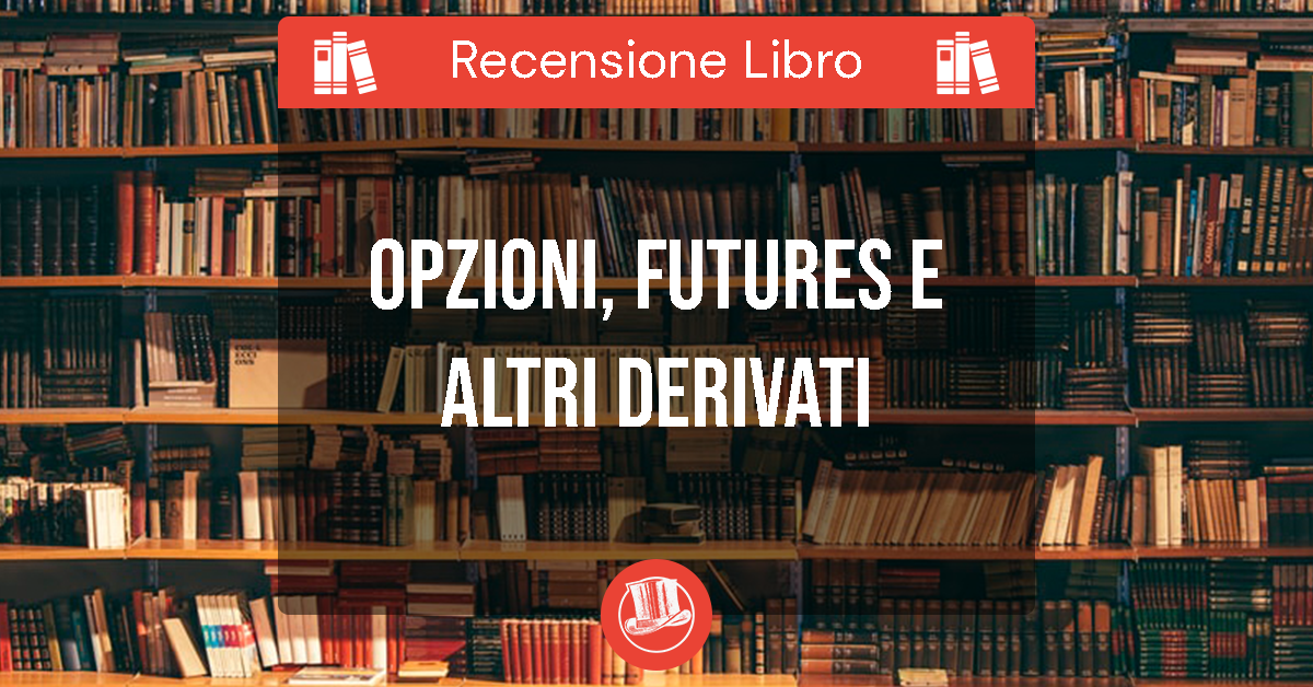 Hull Opzioni Futures E Altri Derivati